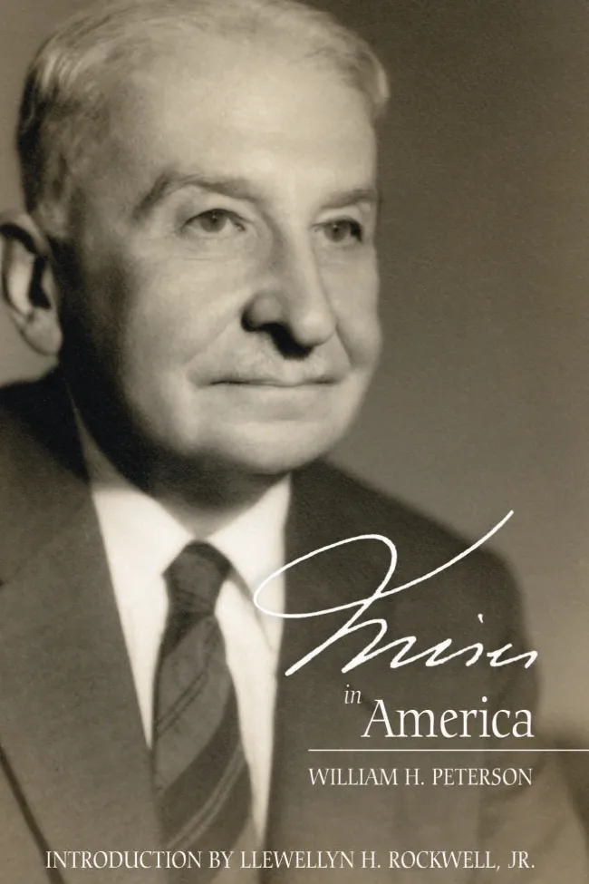 Mises in America by William H. Peterson